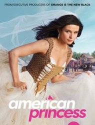 American Princess saison 1 poster