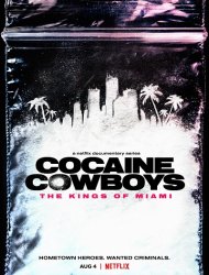 Cocaine Cowboys : Les Rois de Miami saison 1 poster