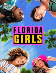 Florida Girls saison 1 poster