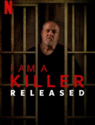 I am a Killer : Après la prison saison 1 poster