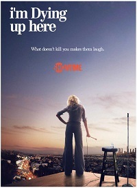 I'm Dying Up Here saison 2 poster