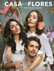 La casa de las flores saison 2 poster