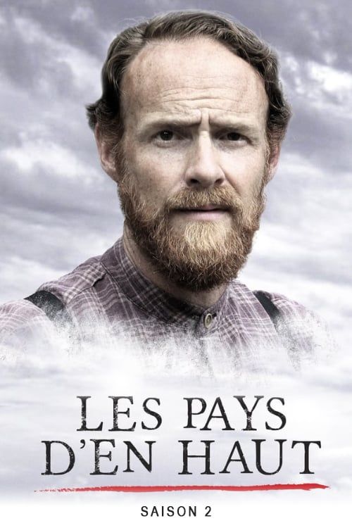 Les Pays d'en Haut saison 2 poster