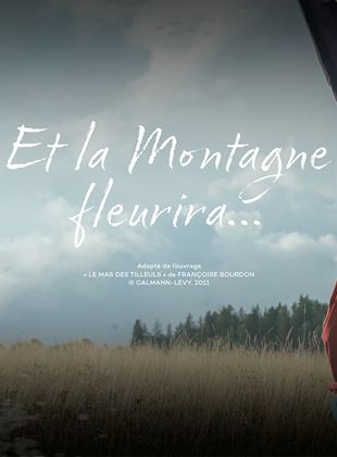 Et la montagne fleurira saison 1 poster