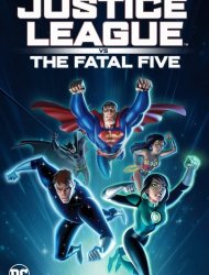 Justice League vs. The Fatal Five