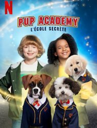 Pup Academy : L'Ecole Secrète saison 1 poster